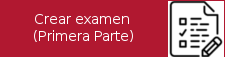 Pasos para crear un examen en cuestionario (primera parte)