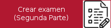 Pasos para crear un examen en cuestionario (segunda parte)